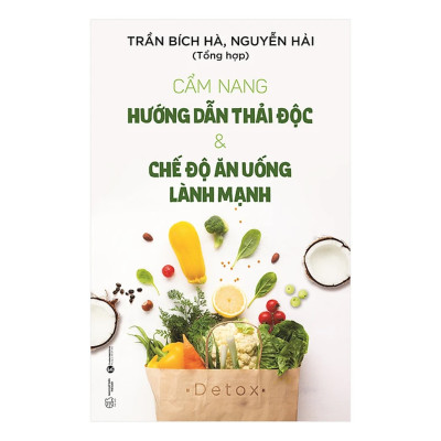 Combo 2Q: Raw Vegan – Sức Mạnh Chữa Lành Của Thực Vật + Cẩm Nang Hướng Dẫn Thải Độc & Chế Độ Ăn Uống Lành Mạnh