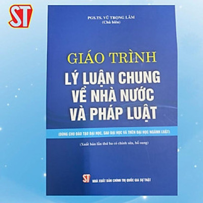Sách - Giáo Trình Lý Luận Chung Về Nhà Nước Và Pháp Luật - NXB Chính Trị Quốc Gia