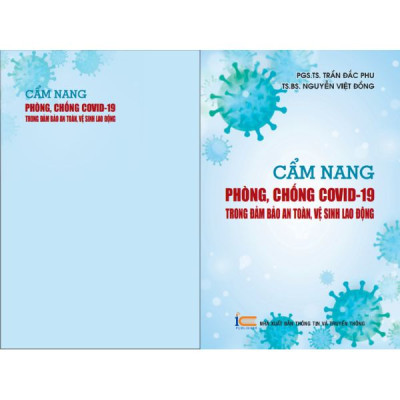 Cẩm Nang Phòng, Chống Covid-19 Trong Đảm Bảo An Toàn, Vệ Sinh Lao Động