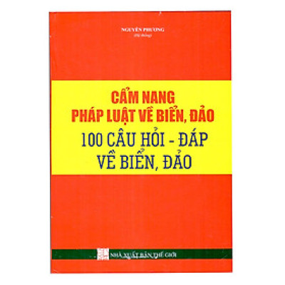 Cẩm Nang Pháp Luật Về Biển, Đảo & 100 Câu Hỏi - Đáp Về Biển, Đảo