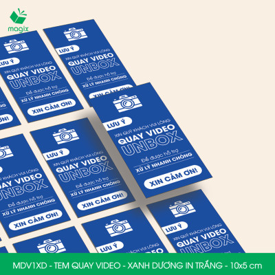 500 Tem chú ý quay video trước khi mở hàng, decal dán hộp - 10x5 cm - Xanh dương in trắng - MDV1XD