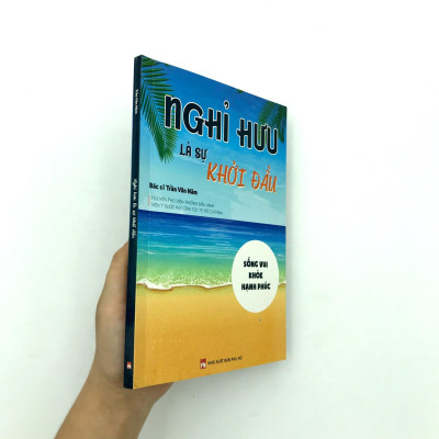 Nghỉ Hưu Là Sự Khởi Đầu - Sống vui - Khỏe - Hạnh phúc