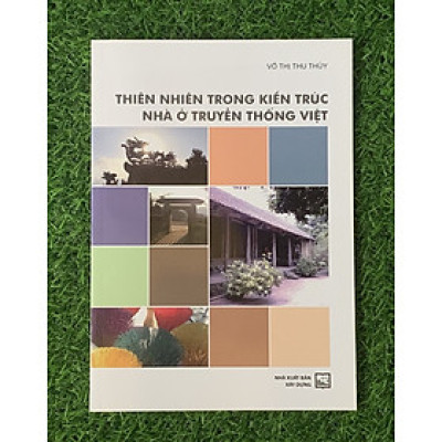 Thiên Nhiên Trong Kiến Trúc Nhà Ở Truyền Thống Việt 