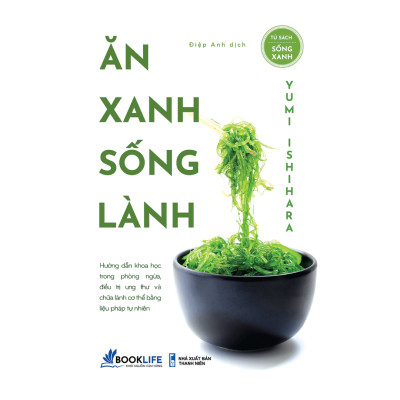 Combo 2 Cuốn Chăm Sóc Sức Khỏe: Ăn Xanh Sống Lành + Sống Sạch Để Xanh Ăn Lành Để Khỏe