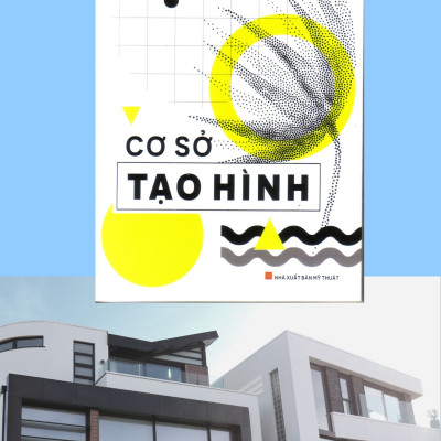 Cơ sở tạo hình ( Tái bản, bố sung )