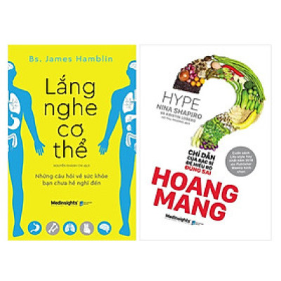Combo Chăm Sóc Sức Khỏe:  Lắng Nghe Cơ Thể + Hoang Mang - Chỉ Dẫn Của Bác Sỹ Để Hiểu Rõ Đúng Sai