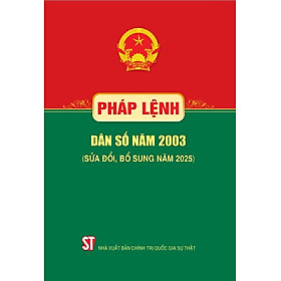 Pháp lệnh dân số năm 2003 (sửa đổi, bổ sung năm 2025) - bản in 2025