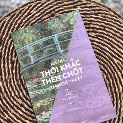 Những Thời Khắc Then Chốt Của Nghệ Thuật (Lee Cheshire)