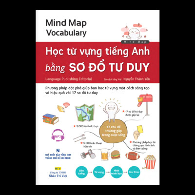 Mind Map Vocabulary - Học Từ Vựng Tiếng Anh Bằng Sơ Đồ Tư Duy (Kèm CD) (Tái Bản 2019)