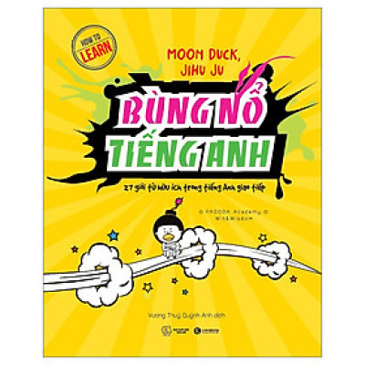 Cuốn sách: Bùng Nổ Tiếng Anh: 27 Giới Từ Hữu Ích Trong Tiếng Anh Giao Tiếp