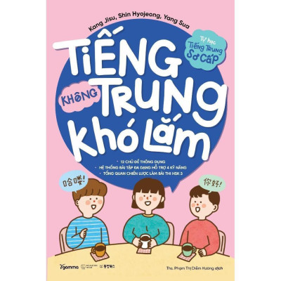 Tự Học Tiếng Trung Sơ Cấp - Tiếng Trung Không Khó Lắm - Bản Quyền