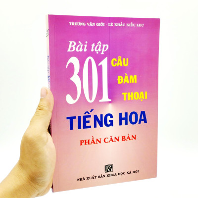 Bài Tập 301 Câu Hỏi Đàm Thoại Tiếng Hoa - Phần Căn Bản