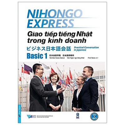 Sách Giao Tiếp Tiếng Nhật Trong Kinh Doanh - Basic 1 (Tặng 1 CD)