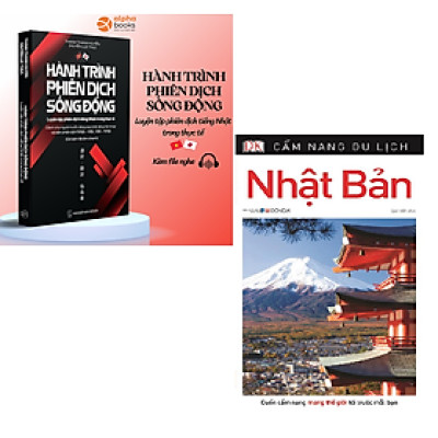  Hành Trình Phiên Dịch Sống Động - Luyện Tập Phiên Dịch Tiếng Nhật Trong Thực Tế +Cẩm Nang Du Lịch Nhật Bản