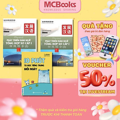 Sách - Giáo Trình Phát Triển Hán Ngữ Tổng Hợp Sơ Cấp 1 - Tập 1 & 2 + 10 Phút Học Tiếng Trung Mỗi Ngày - Combo 3 Cuốn - MCBooks