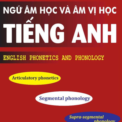 Sách - Ngữ Âm Học Và Âm Vị Học Tiếng Anh - English Phonetics And Phonology
