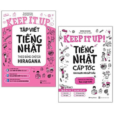 Combo 2 Cuốn Keep It Up: Tiếng Nhật Cấp Tốc Cho Người Mới Bắt Đầu + Tập Viết Tiếng Nhật Theo Bảng Chữ Cái Hiragana