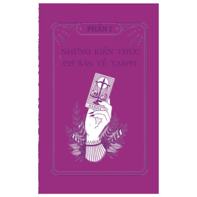 Tự Học Tarot - Hành Trình Từ Chàng Khờ Đến Tận Cùng Thế Giới