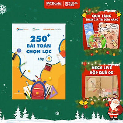 Sách - 250 Bài Toán Chọn Lọc - Lớp 5  - MCBooks