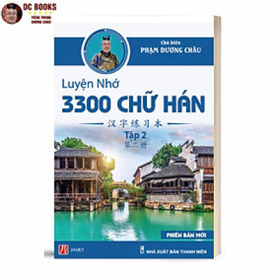Sách Luyện Nhớ 3300 Chữ Hán Qua Câu Chuyện - Tập 2 - Sách Tập Viết Chữ Hán - Phạm Dương Châu