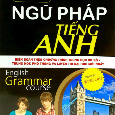 Giáo Trình Ngữ Pháp Tiếng Anh - Trình Độ Nâng Cao