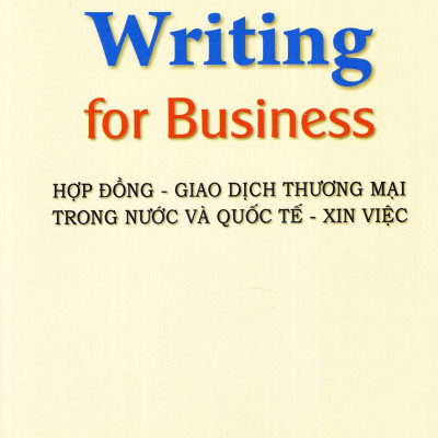Luyện Kỹ Năng Viết Thư Tín Thương Mại - Writing For Business