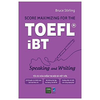 Score Maximizing For The Toefl iBT – Speaking And Writing