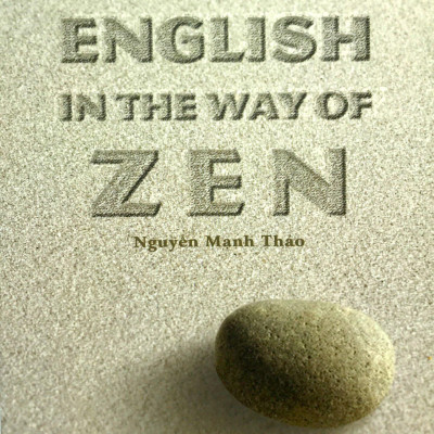 Anh Ngữ Thiền Học - English In The Way Of Zen