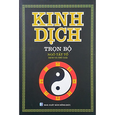 Kinh Dịch Trọn Bộ (Bìa Cứng) - Ngô Tất Tố (Tái Bản 2019)