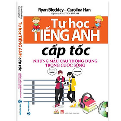 Tự Học Tiếng Anh Cấp Tốc - Những Mẫu Câu Thông Dụng Trong Cuộc Sống