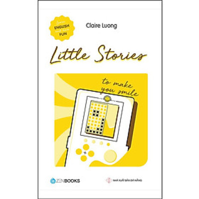 Sách - Little Stories - To Make You Smile - Claire Luong - Zenbooks