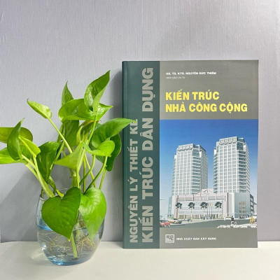 Sách - Nguyên Lý Thiết Kế Kiến Trúc Nhà Dân Dụng - Kiến Trúc Nhà Công Cộng