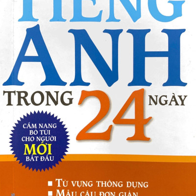 Tự Học Tiếng Anh Trong 24 Ngày (Tái Bản 2023)