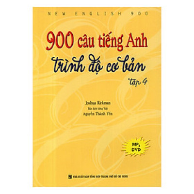 900 Câu Tiếng Anh Trình Độ Cơ Bản - Tập 4 (Kèm file MP3)