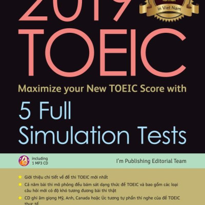 2019 TOEIC - 5 Full Simulation Tests (Gồm Sách, Scripts & Answer Key Và Đĩa MP3)