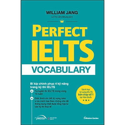 PERFECT IELTS VOCABULARY (*** Sách Bản Quyền ***)