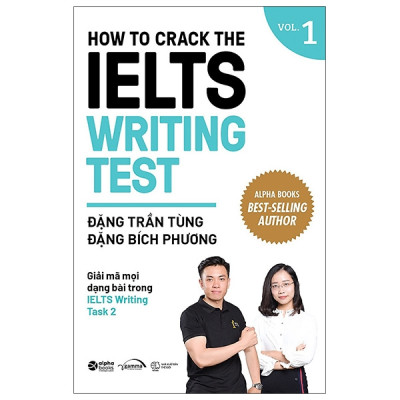 How To Crack The Ielts: Writing Test - Vol. 1 (*** Sách Bản Quyền ***)