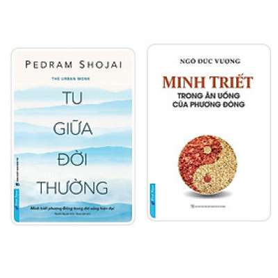 Combo Tu Giữa Đời Thường + Minh Triết Trong Ăn Uống Của Phương Đông - Bản Quyền