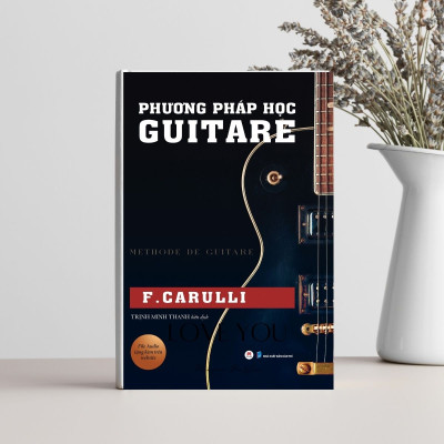 Phương Pháp Học Guitare (Tái Bản 2024)
