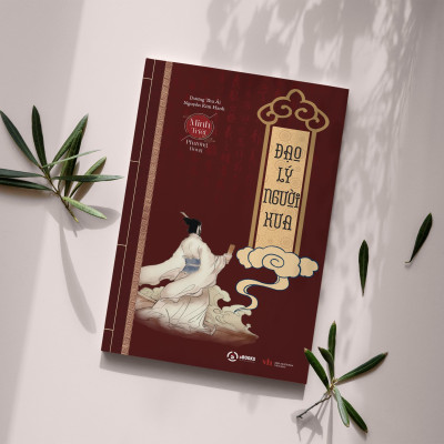 ĐẠO LÝ CỦA NGƯỜI XƯA - DƯƠNG THU ÁI - Nguyễn KIM HANH