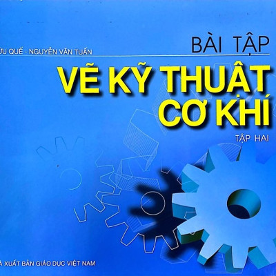 Combo Sách Vẽ kĩ thuật cơ khí tập 2 + Bài tập