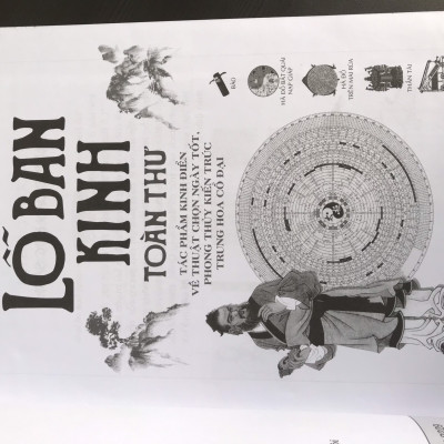 Sách Lỗ Ban Kinh Toàn Thư (Tác Phẩm Kinh Điển Về Thuật Chọn Ngày Tốt) - Tái bản