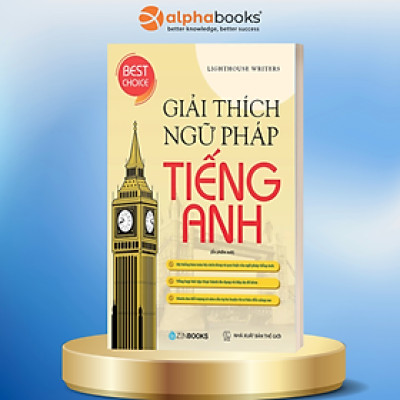 Giải Thích Ngữ Pháp Tiếng Anh (Tái Bản 2022)