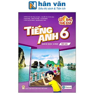 Global Success - Tiếng Anh 6 - Sách Học Sinh - Tập Hai
