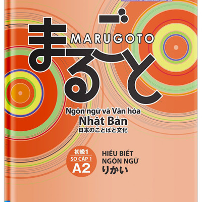 Bộ giáo trình học tiếng Nhật Marugoto theo chuẩn JK - Trình độ Sơ cấp (Hoạt động giao tiếp và Hiểu biết ngôn ngữ)