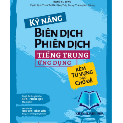 Sách Combo Kỹ năng - Thực hành Biên dịch - Phiên dịch tiếng Trung ứng dụng (kèm từ vựng theo chủ đề) (MG)