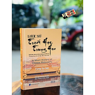 (Bìa cứng) LƯỢC SỬ TRIẾT HỌC TRUNG HOA - A SHORT HISTORY OF CHINESE PHILOSOPHY Fung Yu-lan – IRED Books