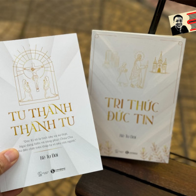 (Combo 2 cuốn) TRI THỨC ĐỨC TIN và TU THÀNH – THÀNH TU – Tác giả Kẻ Tu Đời – Thái Hà Books