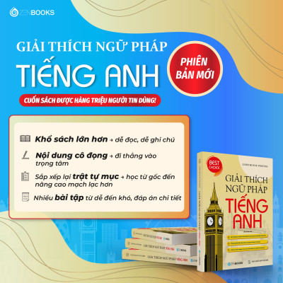 Giải Thích Ngữ Pháp Tiếng Anh (Ấn Phẩm Mới)