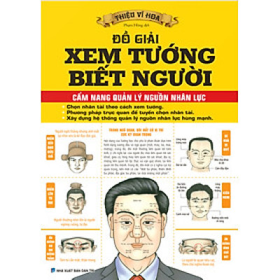 Đồ Giải Xem Tướng Biết Người - Cẩm Nang Quản Lý Nguồn Nhân Lực (Bìa Mềm)